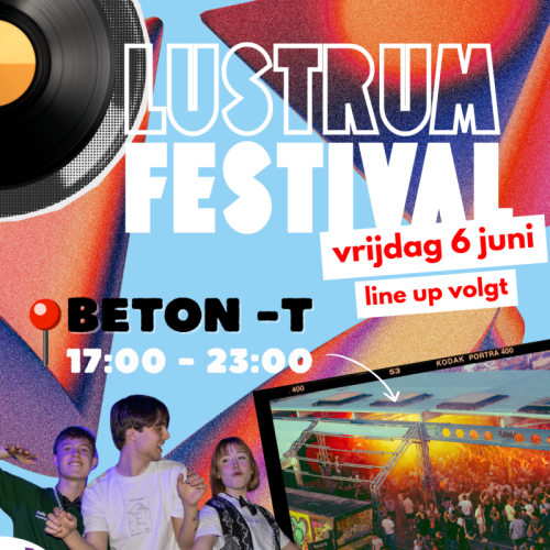 (EXTERNEN) Inschrijvingen Lustrumfestival (LUSTRUMWEEK)